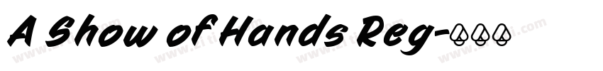 A Show of Hands Reg字体转换 A Show of Hands Reg字体转换